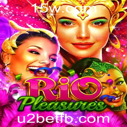 Explorando o Mundo de RioPleasures: Uma Nova Experiência de Jogo com u2bet